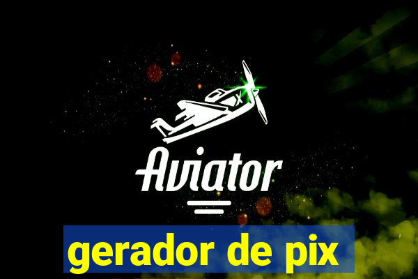 gerador de pix